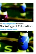 The Routledgefalmer Reader in Sociology of Education