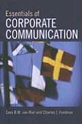 Essentials of Corporate Communication: Implementing Practices for Effective Reputation Management