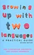 Growing Up with Two Languages A Practical Guide
