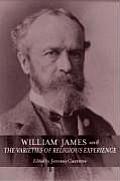 William James and The Varieties of Religious Experience: A Centenary Celebration