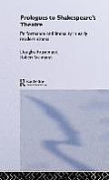 Prologues to Shakespeare's Theatre: Performance and Liminality in Early Modern Drama
