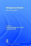 Metaphysical Hazlitt: Bicentenary Essays