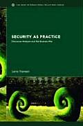 Security as Practice: Discourse Analysis and the Bosnian War