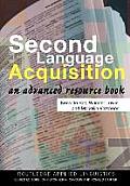Second Language Acquisition an Advanced Resource Book