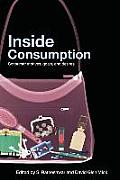 Inside Consumption: Consumer Motives, Goals, and Desires