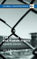 United Nations & Human Rights A Guide For A New Era