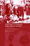 Adapting to Russia's New Labour Market: Gender and Employment Behaviour