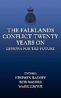 The Falklands Conflict Twenty Years On: Lessons for the Future