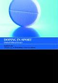 Doping in Sport: Global Ethical Issues