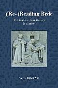 (Re-)Reading Bede: The Ecclesiastical History in Context
