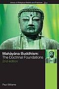 Mahayana Buddhism The Doctrinal Foundations