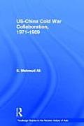 US-China Cold War Collaboration: 1971-1989