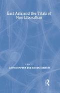 East Asia and the Trials of Neo-Liberalism