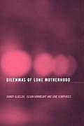 The Dilemmas of Lone Motherhood: Essays from Feminist Economics