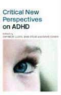 Critical New Perspectives on ADHD