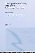 The Egyptian Economy, 1952-2000: Performance Policies and Issues