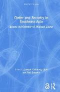 Order and Security in Southeast Asia: Essays in Memory of Michael Leifer