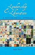 Leadership and Liberation: A Psychological Approach