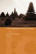 The Changing World of Bali: Religion, Society and Tourism
