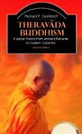 Theravada Buddhism A Social History From Ancient Benares To Modern Colombo