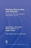 Working One-To-One with Students: Supervising, Coaching, Mentoring, and Personal Tutoring