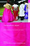 Transcultural Japan: At the Borderlands of Race, Gender and Identity