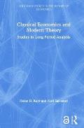 Classical Economics and Modern Theory: Studies in Long-Period Analysis
