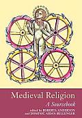 Medieval Religion: A Sourcebook
