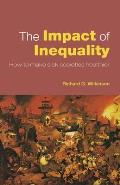 The Impact of Inequality: How to Make Sick Societies Healthier