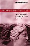 Imagination, Illness and Injury: Jungian Psychology and the Somatic Dimensions of Perception