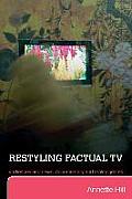 Restyling Factual TV: Audiences and News, Documentary and Reality Genres