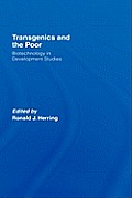 Transgenics and the Poor: Biotechnology in Development Studies