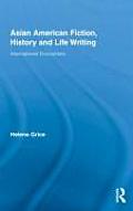 Asian American Fiction, History and Life Writing: International Encounters