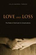 Love and Loss: The Roots of Grief and Its Complications