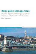 River Basin Management: Progress Towards Implementation of the European Water Framework Directive
