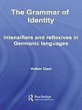 The Grammar of Identity: Intensifiers and Reflexives in Germanic Languages