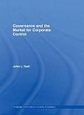Governance and the Market for Corporate Control