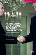 Revitalising Us-Russian Security Cooperation: Practical Measures