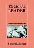 Moral Leader Challenges Tools & Insights
