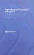 World Bank Financing of Education: Lending, Learning and Development