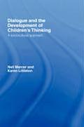 Dialogue and the Development of Children's Thinking: A Sociocultural Approach