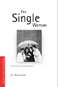 The Single Woman: A Discursive Investigation