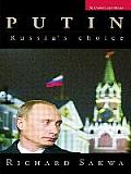 Putin: Russia's Choice