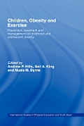 Children, Obesity and Exercise: Prevention, Treatment and Management of Childhood and Adolescent Obesity