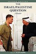 The Israel/Palestine Question: A Reader
