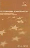 EU Foreign and Interior Policies: Cross-Pillar Politics and the Social Construction of Sovereignty