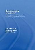 Microeconomics Using Excel: Integrating Economic Theory, Policy Analysis and Spreadsheet Modelling