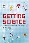 Getting Science: The Teacher's Guide to Exciting and Painless Primary School Science