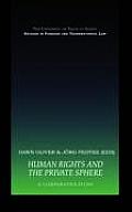 Human Rights and the Private Sphere Vol 1: A Comparative Study