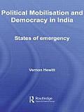 Political Mobilisation and Democracy in India: States of Emergency